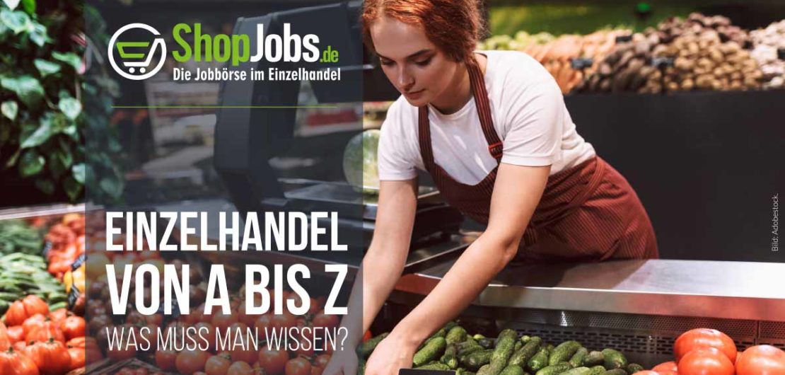 Einzelhandel Von A Bis Z – Was Muss Man Wissen? - ShopJobs Blog